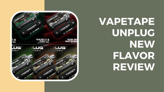 VapeTape Unplug New Flavor Review